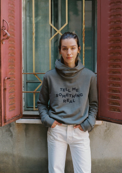 TELL ME SOMETHING REAL HOODIE